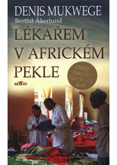 kniha Lékařem v africkém pekle, Alpress 2019