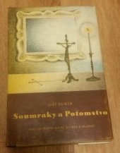 kniha Soumraky Potomstvo : [dvě novely], Karel Jelínek 1944