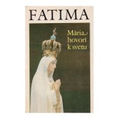 kniha Fatima Mária hovorí k svetu, L. Gonzaga da Fonseca 1990