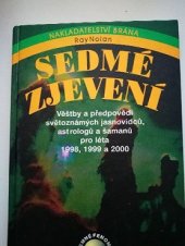 kniha Sedmé zjevení věštby a předpovědi světoznámých jasnovidců, astrologů a šamanů pro léta 1998, 1999, 2000, Brána 1998