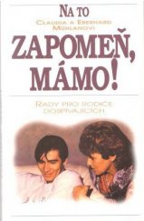 kniha Na to zapomeň, mámo!, Advent-Orion 1994