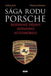 kniha Sága rodu Porsche Rodinné dějiny jednoho automobilu, Práh 2013