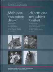 kniha „Měla jsem moc krásné dětství“. Vzpomínky německých obyvatel Brna na dětství a mládí ve 20.–40. letech 20. století „Ich hatte eine sehr schöne Kindheit.“ Erinnerungen von Brünner Deutschen an ihre Kindheit und Jugend in den 1920er-1940er Jahren, Archiv města Brna 2014