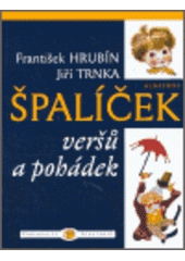 kniha Špalíček veršů a pohádek, Albatros 2006