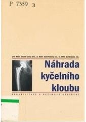 kniha Náhrada kyčelního kloubu rehabilitace a režimová opatření, Triton 2003