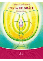 kniha Cesta ke grálu meditační karty, Maitrea 2011
