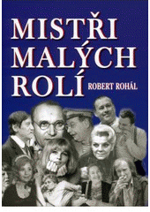 kniha Mistři malých rolí, XYZ 2005