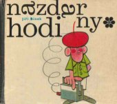 kniha Nazdar, hodiny [pro malé čtenáře], SNDK 1966