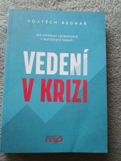 kniha Vedení v krizi Jak zvládnout zaměstnance v nesnadných časech, Management Press 2022