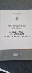 kniha Správní právo zvláštní část  V příkladech a otázkách , muni PRESS 2021