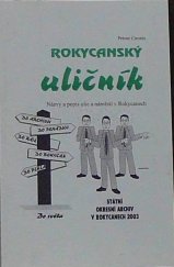 kniha Rokycanský uličník názvy a historický popis ulic a náměstí v Rokycanech, Státní okresní archiv 2003