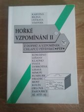 kniha Hořké vzpomínání II. Z dopisů a vzpomínek chlapcu Pétépáků, Ústřední rada PTP-VTNP 1999