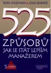 kniha 525 způsobů jak se stát lepším manažerem, Management Press 2001