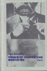 kniha Třikrát inspektor Borniche, Odeon 1988