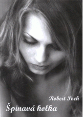 kniha Špinavá holka, Tribun EU 2009