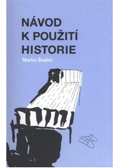 kniha Návod k použití historie, Magda 2011