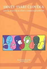 kniha Devět tváří člověka, aneb, Rozvoj a růst s enneagramem, VEVA CZ 2008