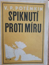 kniha Spiknutí proti míru, Svoboda 1946