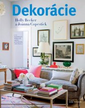 kniha Dekorácie 1000 inšpiratívnych dizajnových nápadov pre každú izbu vášho domova, Svojtka 2012