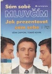 kniha Sám sobě mluvčím jak prezentovat sám sebe, Grada 1994