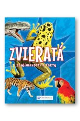 kniha Zvieratá Zaujímavosti a fakty, Svojtka 2017