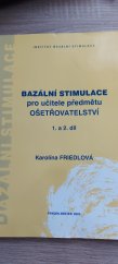 kniha Bazální stimulace pro učitele předmětu ošetřovatelství I., Institut Bazální stimulace 2005