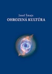 kniha Ohrozená kultůra Od evolučnej ontológie k ekologickej politike, Hynek 2006