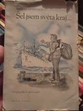 kniha Šel jsem světa kraj -- od plavčíka k spisovateli, Orbis 1942