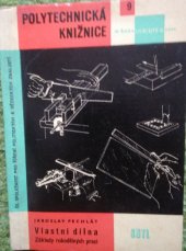 kniha Vlastní dílna (Základy rukodělných prací), SNTL 1962