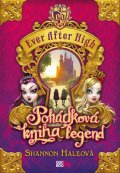 kniha Ever After High - Pohádková kniha legend, CooBoo 2014