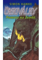 kniha Časoválky. Pomsta na Zendě, Polaris 2003