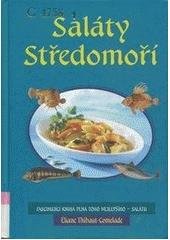 kniha Saláty Středomoří fascinující kniha plná toho nejlepšího - salátu, Volvox Globator 2007