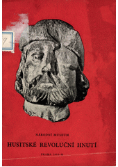 kniha Husitské revoluční hnutí Průvodce výstavou 1953-1955, Národní muzeum 1953