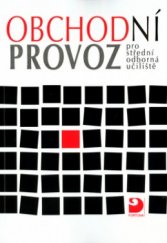 kniha Obchodní provoz pro střední odborná učiliště, Fortuna 2003