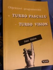 kniha Objektové programování v Turbo Pascalu - Turbo Vision, Kopp 1992