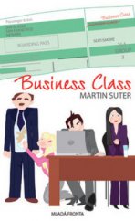 kniha Business Class těžký život managementu, Mladá fronta 2008