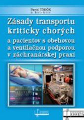 kniha Zásady transportu kriticky chorých a pacientov s obehovou a ventilačnou podporou, Osveta 2015