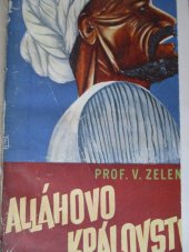 kniha Alláhovo království národopisné obrázky z prostředí moslimských Arabů s autorovými snímky, Česká grafická Unie 1941