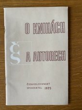 kniha O knihách a autorech [Inf. publ. nakl.] Čs. spisovatel, s.n. 1975
