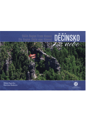 kniha Děčínsko z nebe Děčín Region from heaven - Die Region Děčín vom Himmel , Creative Business Studio 2020