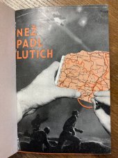 kniha Než padl Lutich… Listiny pana Jeana Louise Kessela, Toužimský & Moravec 1939