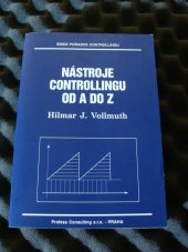 kniha Nástroje controllingu od A do Z [přehledné a srozumitelné metody v řízení podniku] : [příručky pro podnikatele a manažery], Profess Consulting 2004