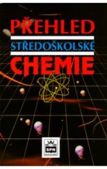 kniha Přehled středoškolské chemie, SPN 1995