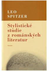 kniha Stylistické studie z románských literatur, Triada 2010