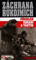 kniha Záchrana rukojmích přehled zbraní a taktik, Alpress 2003