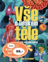 kniha Vše o lidském těle průvodce anatomií člověka, Ottovo nakladatelství 2009