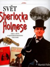 kniha Svět Sherlocka Holmese fakta a mýty o největším detektivovi všech dob, Jota 2005