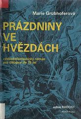 kniha Prázdniny ve hvězdách vědeckofantastický román pro chlapce do 15 let, Road 1991