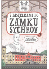 kniha S pastelkami po zámku Sychrov, Hranostaj 2012