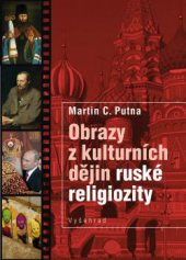 kniha Obrazy z kulturních dějin ruské religiozity Od Kyjevské Rusi k Pussy Riot, Vyšehrad 2015